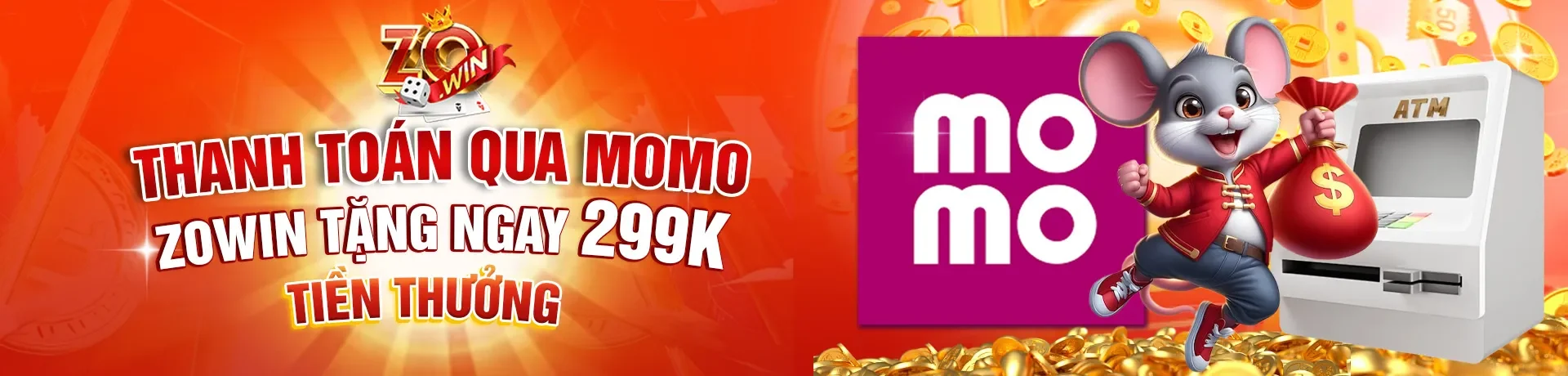 Thanh toán qua Momo - Zowin tặng ngay 299k tiền thưởng