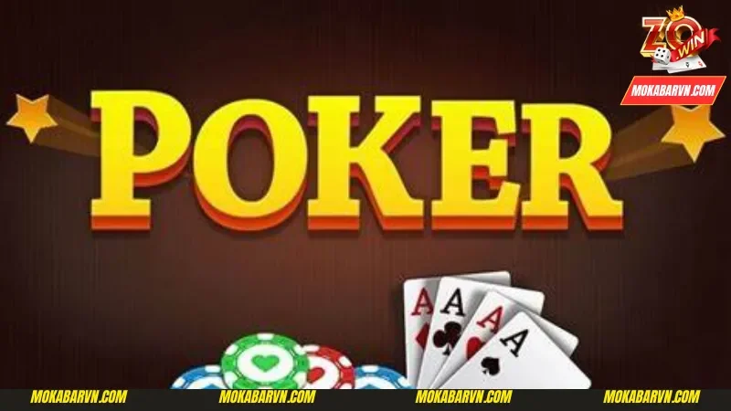 Tổng quan nhất về game bài Poker